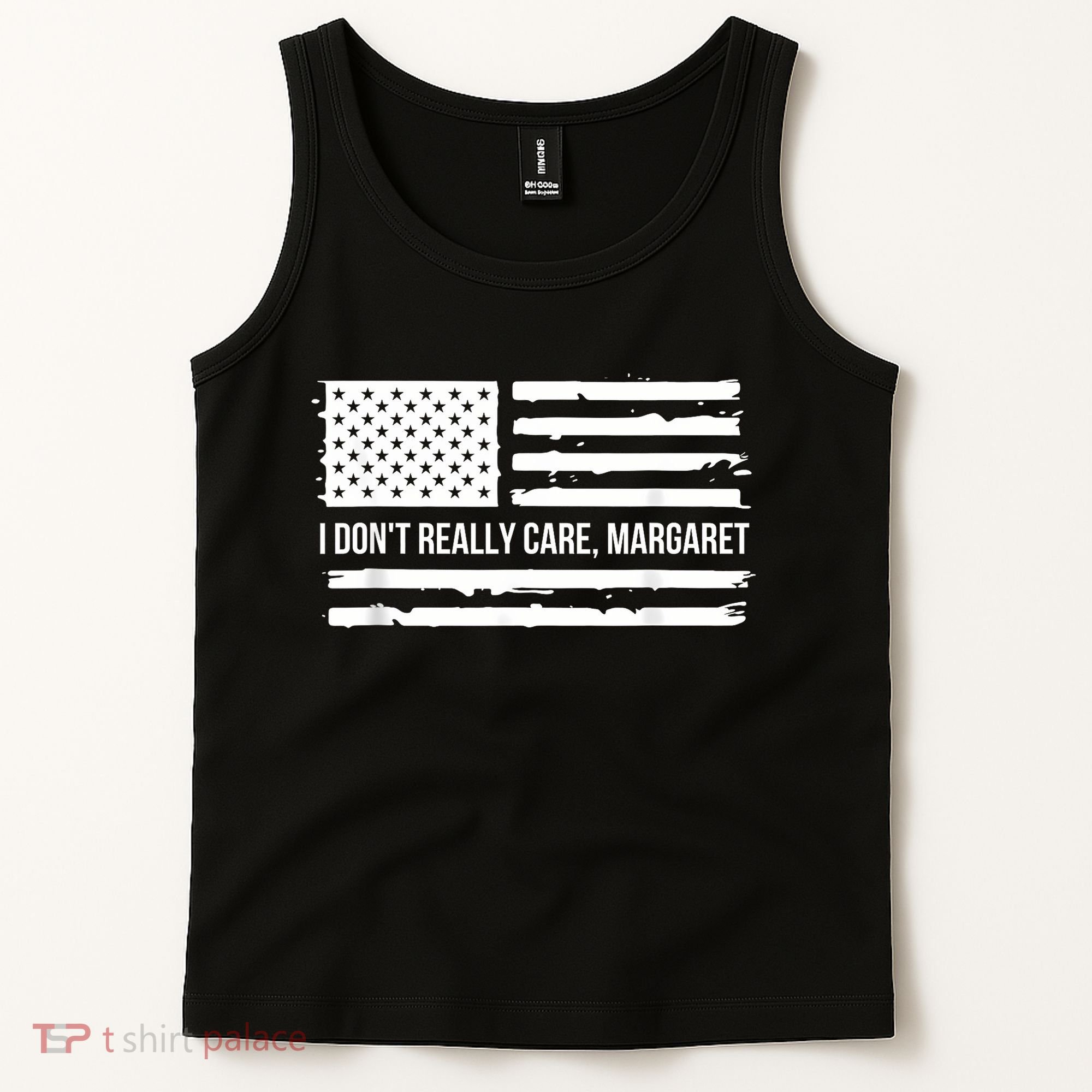 I DonT Really Care Margaret Tank Top