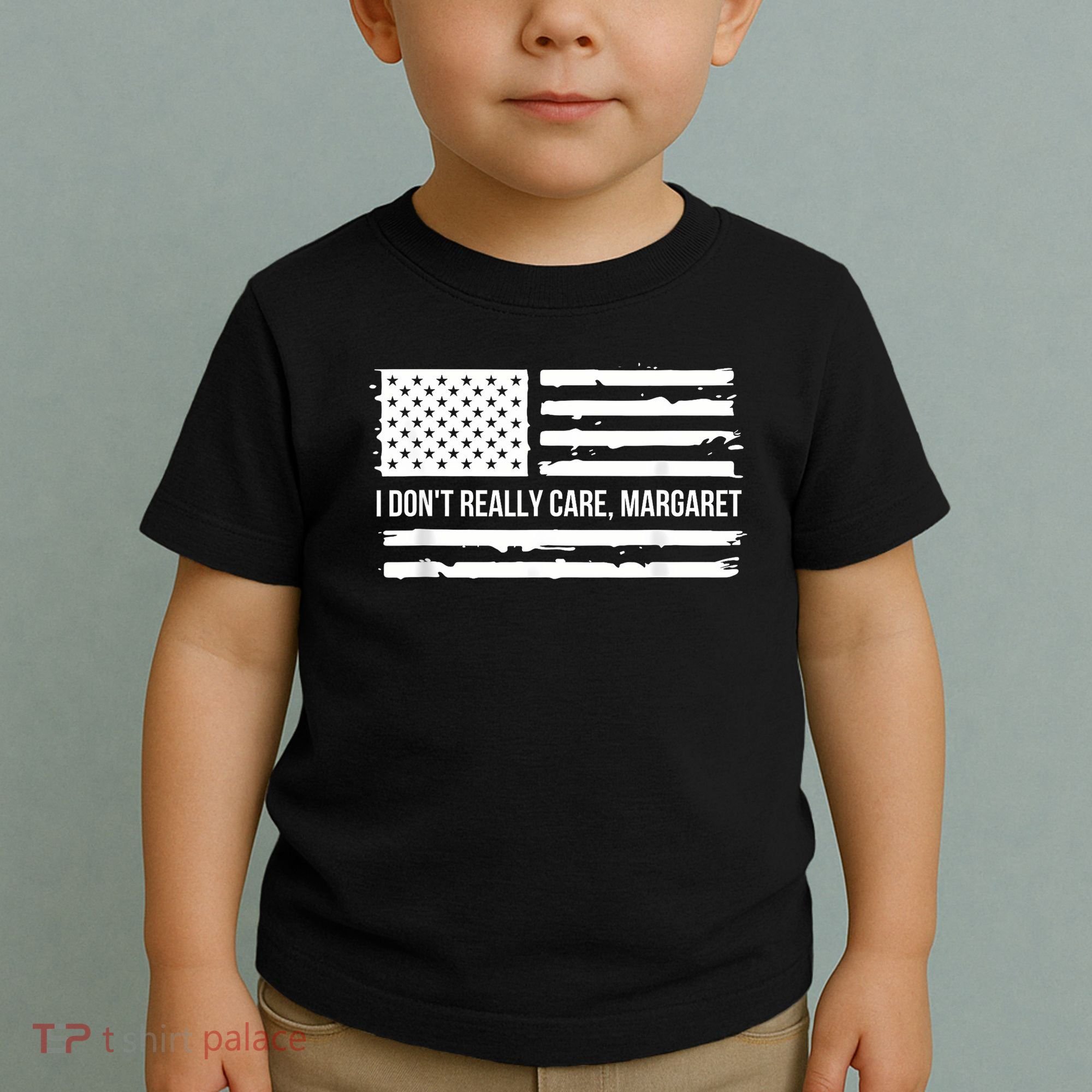 I DonT Really Care Margaret Toddler T-Shirt
