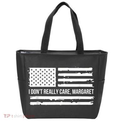 I DonT Really Care Margaret Tote Bag
