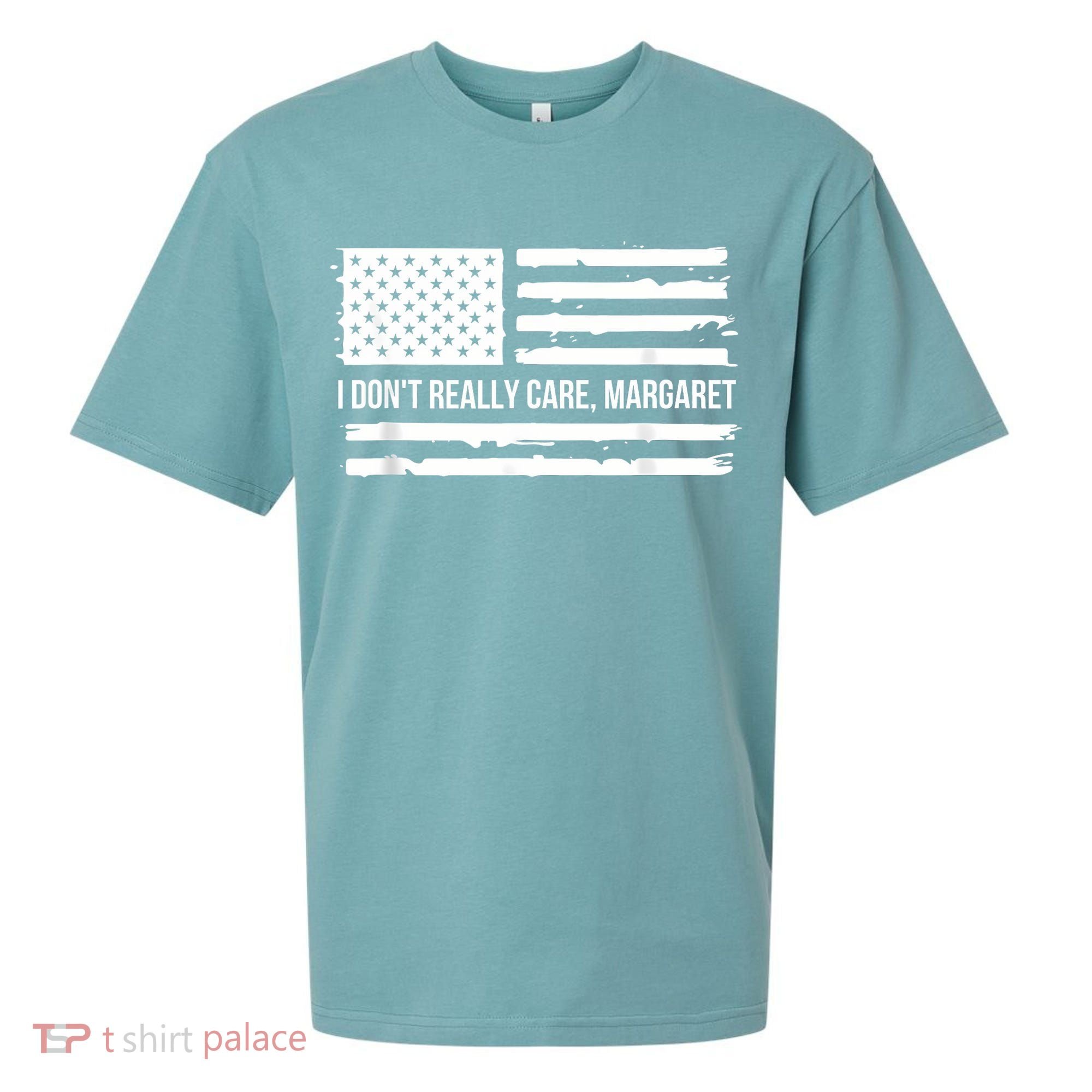 I DonT Really Care Margaret Sueded Cloud Jersey T-Shirt