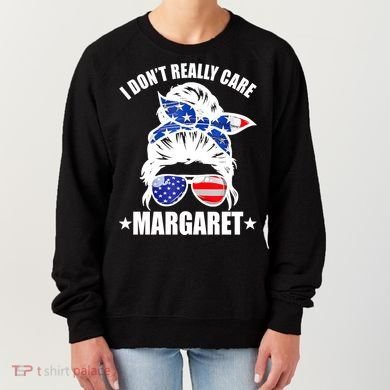 I Dont Really Care Margaret Minimalist Jd Vance Messy Bun White Women's Sweatshirt