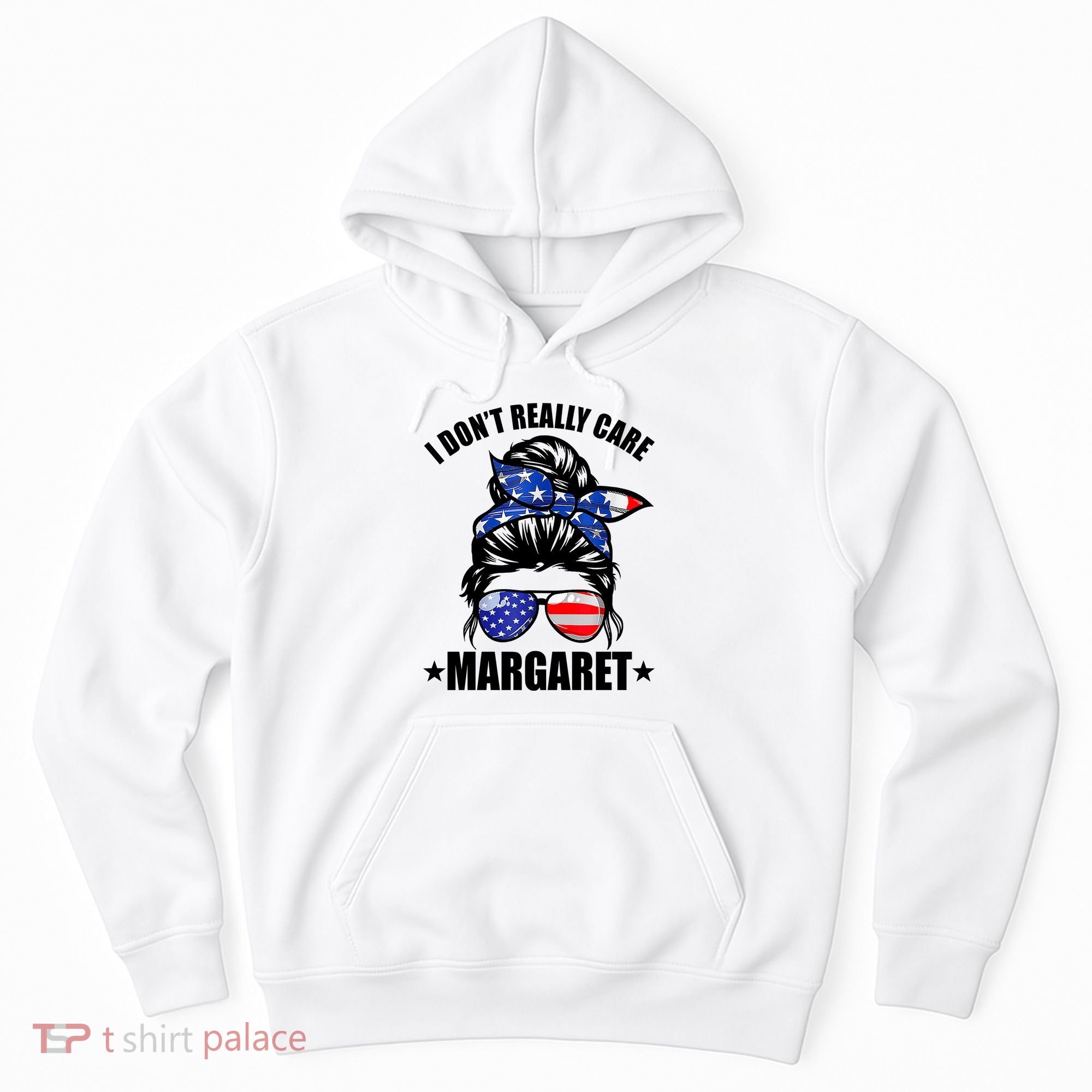 I Dont Really Care Margaret Minimalist Jd Vance Messy Bun White Hoodie