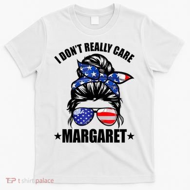 I Dont Really Care Margaret Minimalist Jd Vance Messy Bun White T-Shirt