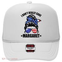 I Dont Really Care Margaret Minimalist Jd Vance Messy Bun White Hat thumb 0