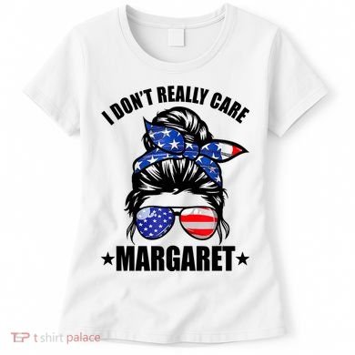 I Dont Really Care Margaret Minimalist Jd Vance Messy Bun White Women's T-Shirt