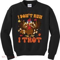 I Dont Run I Trot Turkey Autumn Thanksgiving Groovy Retro Kids Sweatshirt thumb 0