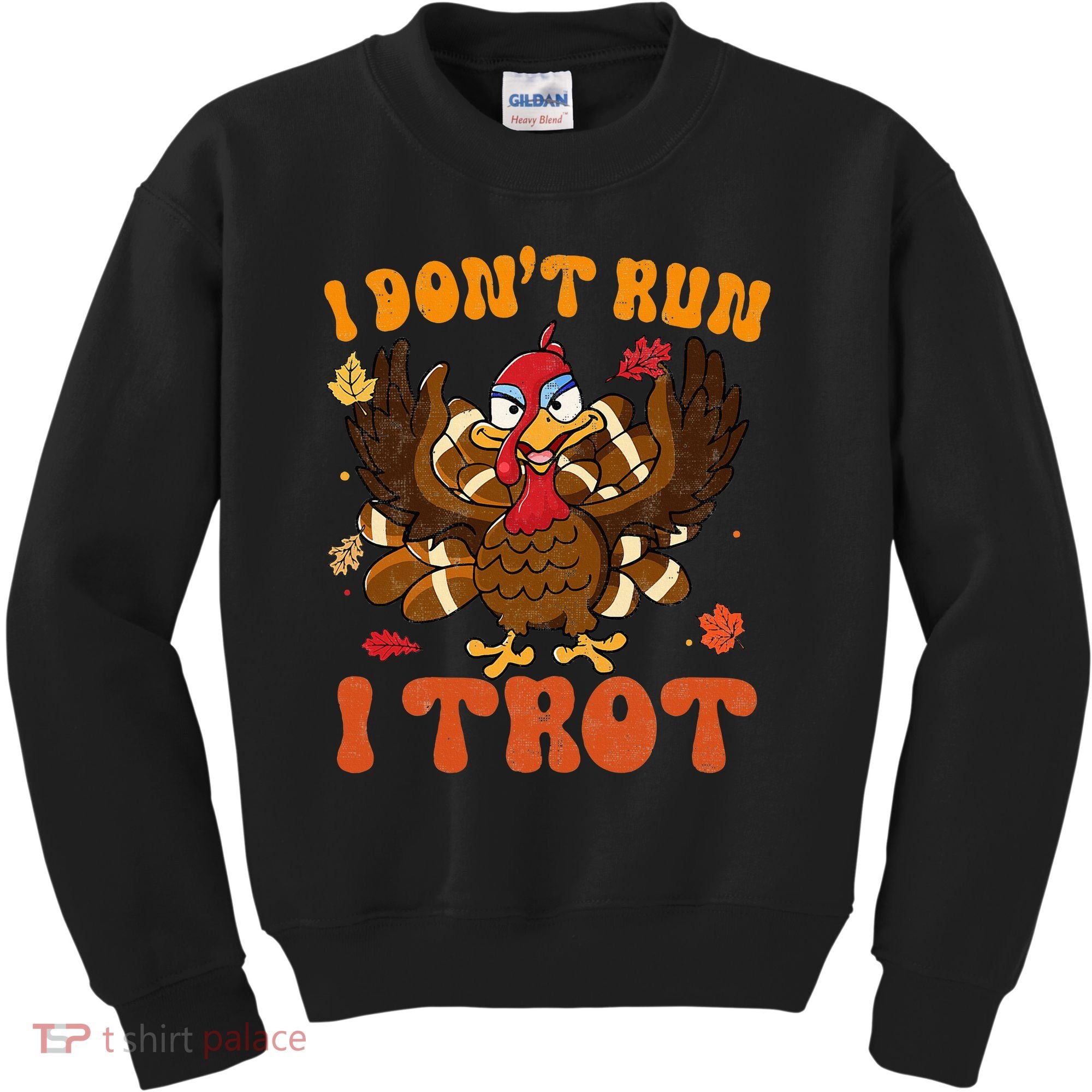 I Dont Run I Trot Turkey Autumn Thanksgiving Groovy Retro Kids Sweatshirt