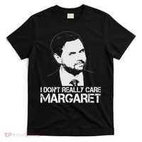 I Dont Really Care Margaret Minimalist Jd Vance T-Shirt thumb 0