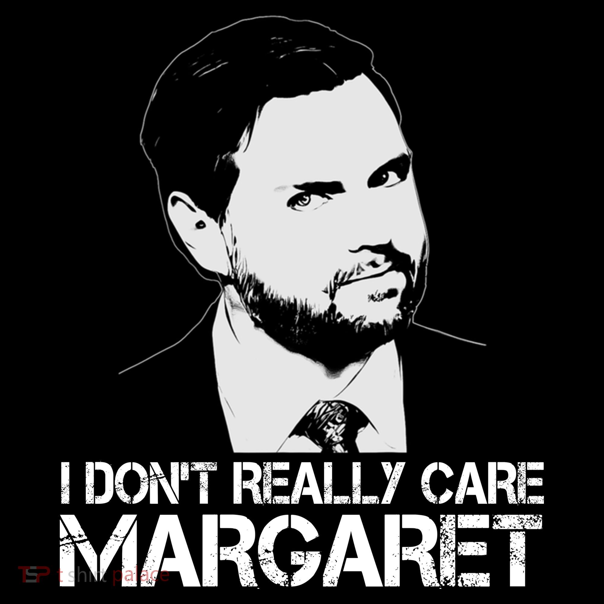 I Dont Really Care Margaret Minimalist Jd Vance Women's Hoodie