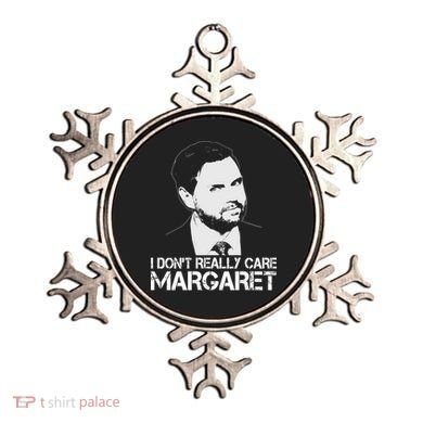 I Dont Really Care Margaret Minimalist Jd Vance Ornament