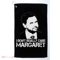 I Dont Really Care Margaret Minimalist Jd Vance Golf Towel thumb 0