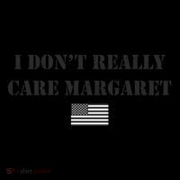 I DonT Really Care Margaret Funny Saying Jd Vance Coffee Mug thumb 5