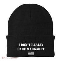 I DonT Really Care Margaret Funny Saying Jd Vance Beanie thumb 0