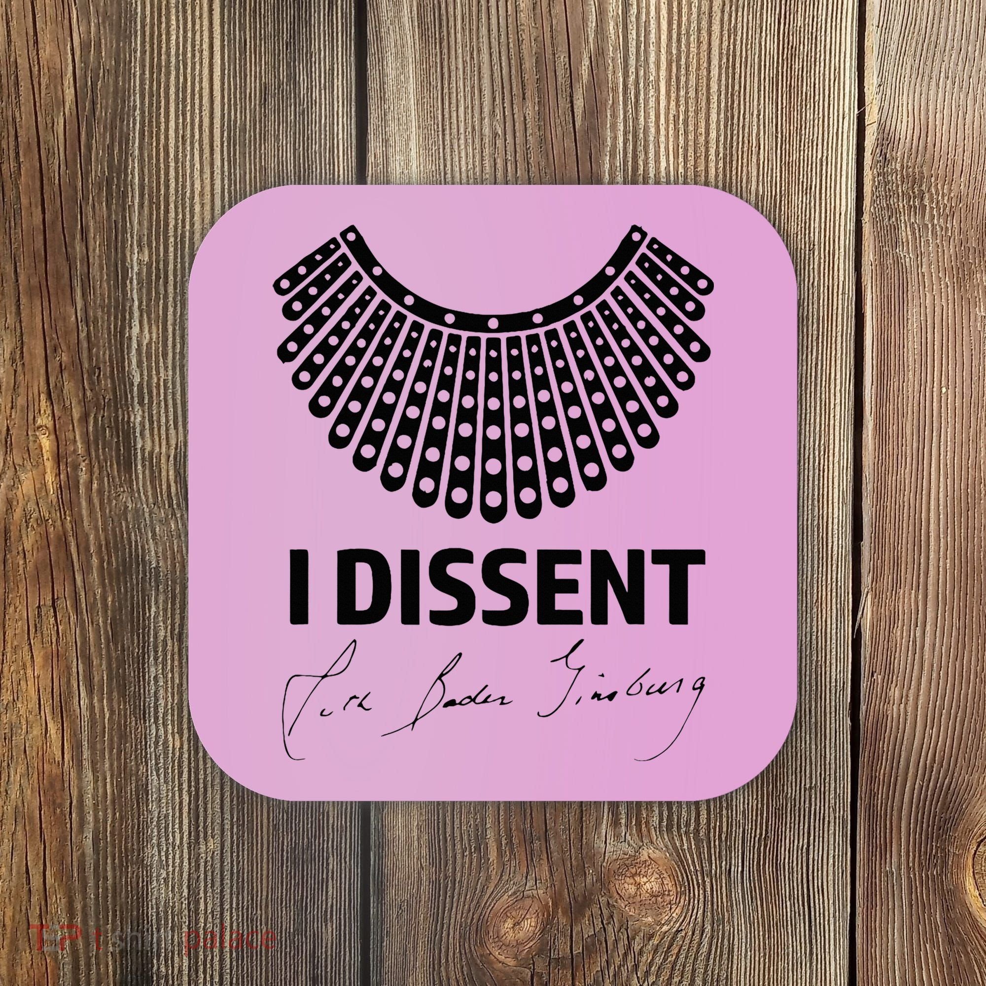 I Dissent Rbg Ruth Bader Ginsburg Rights Equality Coaster