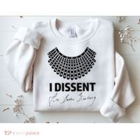 I Dissent Rbg Ruth Bader Ginsburg Rights Equality Sweatshirt thumb 2