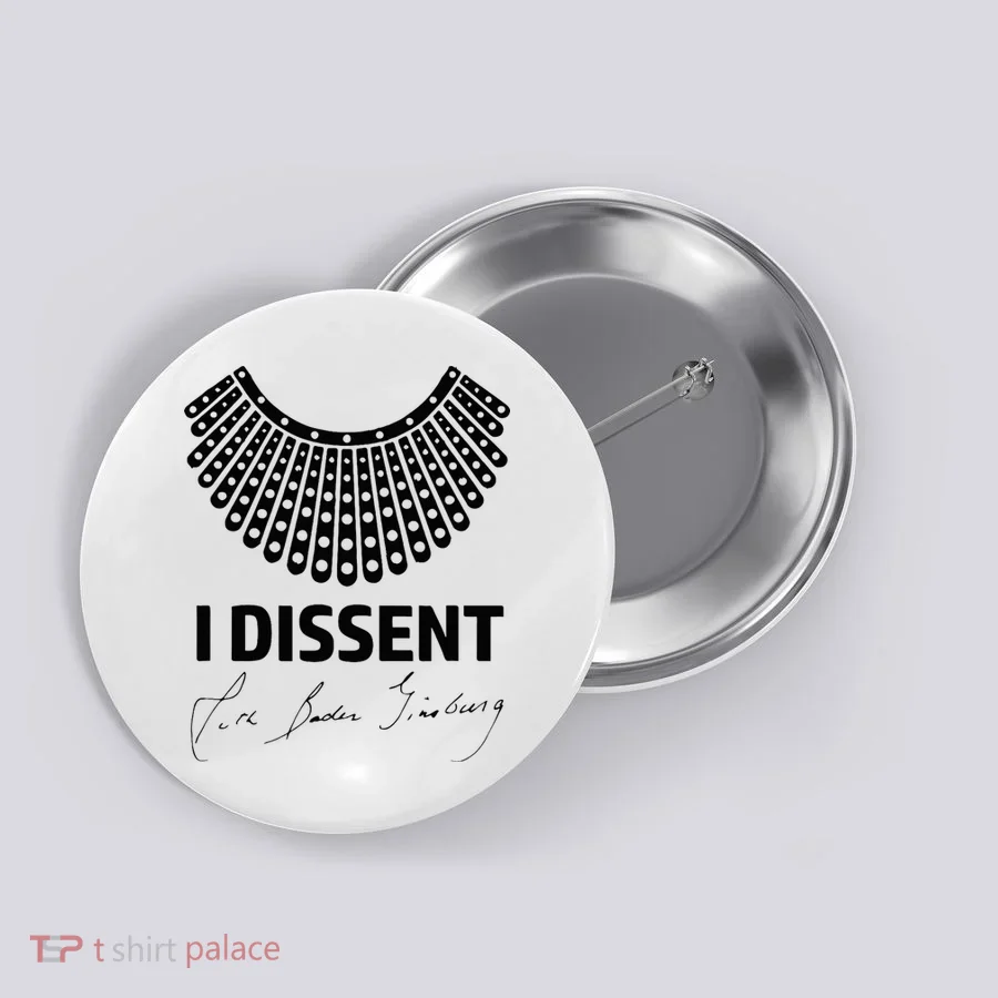 I Dissent Rbg Ruth Bader Ginsburg Rights Equality Button