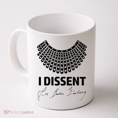 I Dissent Rbg Ruth Bader Ginsburg Rights Equality Coffee Mug