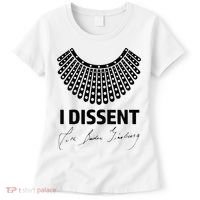 I Dissent Rbg Ruth Bader Ginsburg Rights Equality Women's T-Shirt thumb 0
