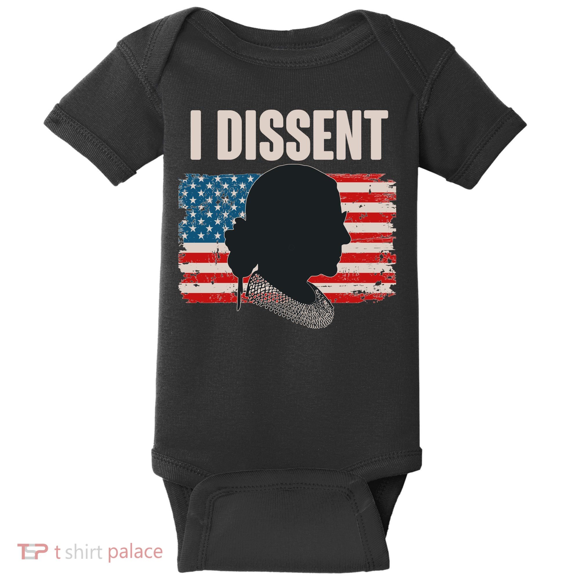 I Dissent Ruth Bader Ginsberg RBG USA American Flag Baby Bodysuit