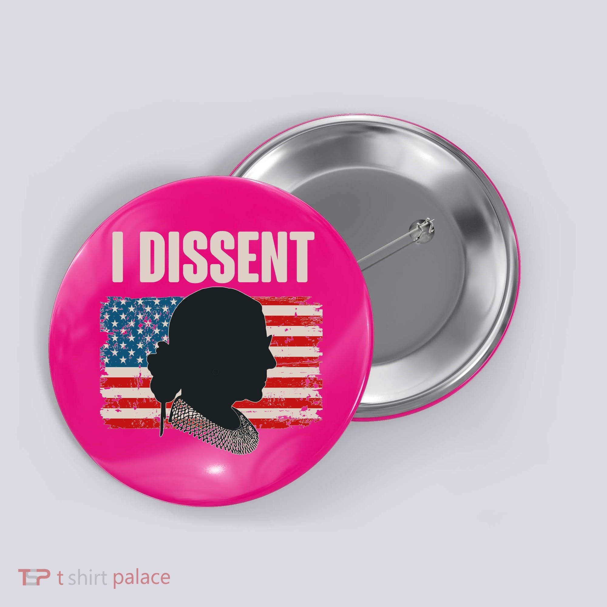 I Dissent Ruth Bader Ginsberg RBG USA American Flag Button