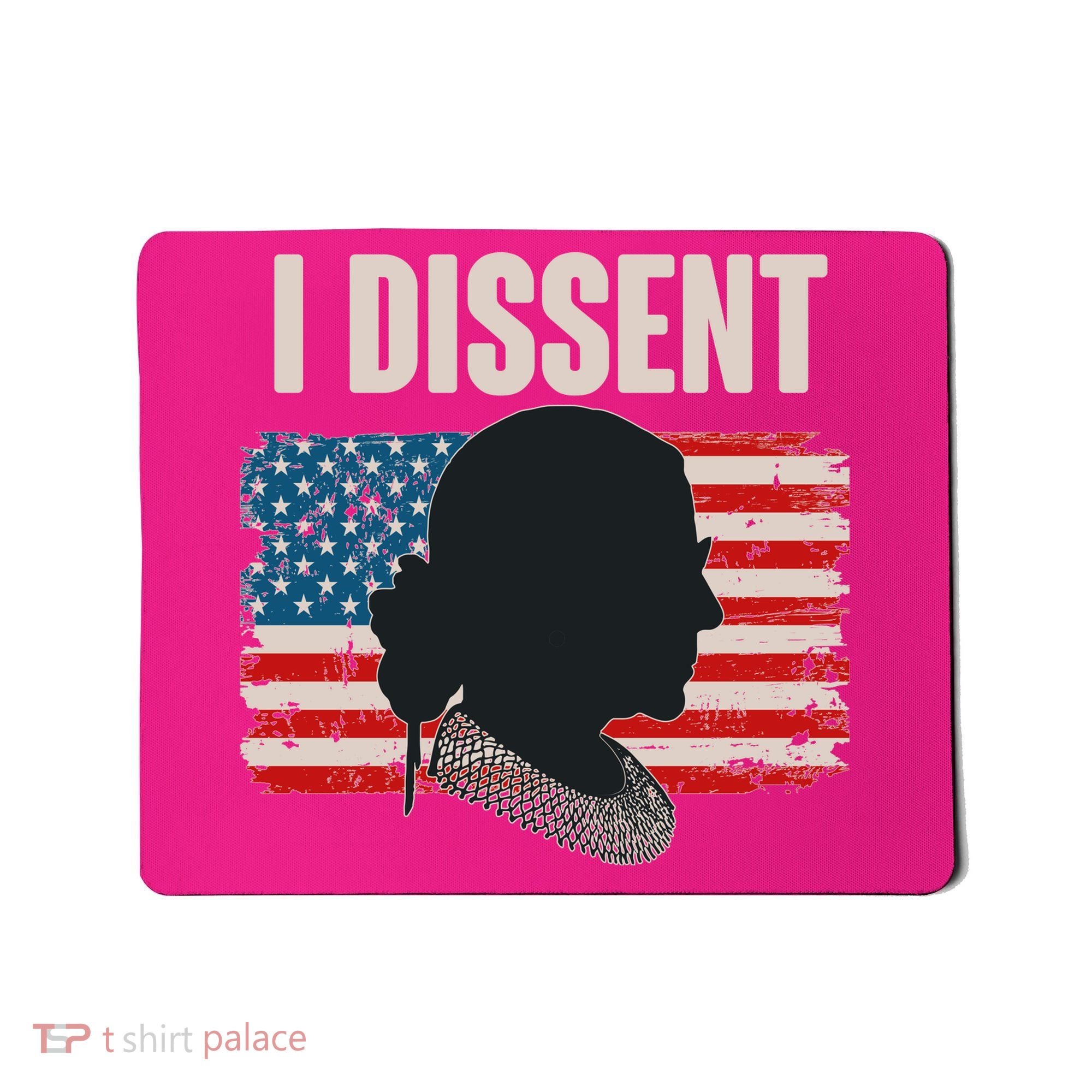 I Dissent Ruth Bader Ginsberg RBG USA American Flag Mousepad