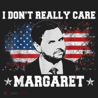 I DonT Really Care Margaret Funny Minimalist Jd Vance Women's Sweatshirt thumb 2
