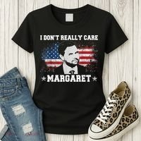 I DonT Really Care Margaret Funny Minimalist Jd Vance Women's T-Shirt thumb 3