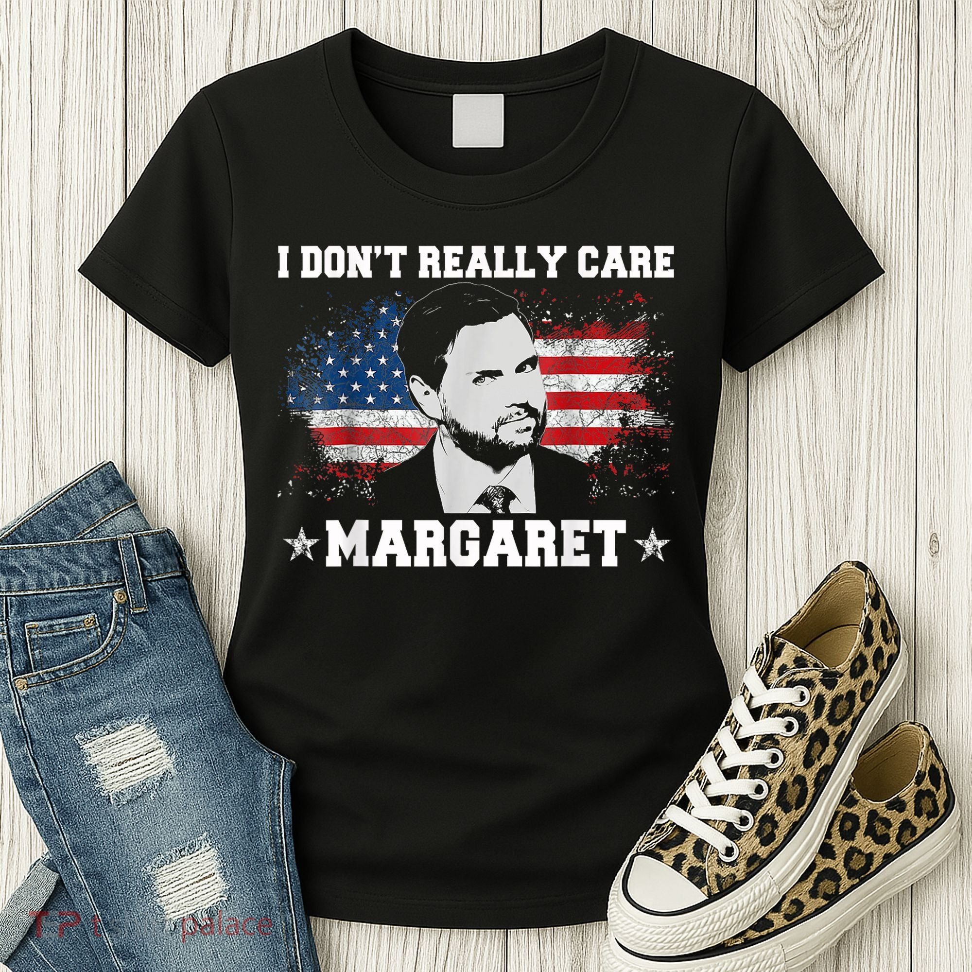 I DonT Really Care Margaret Funny Minimalist Jd Vance Women's T-Shirt