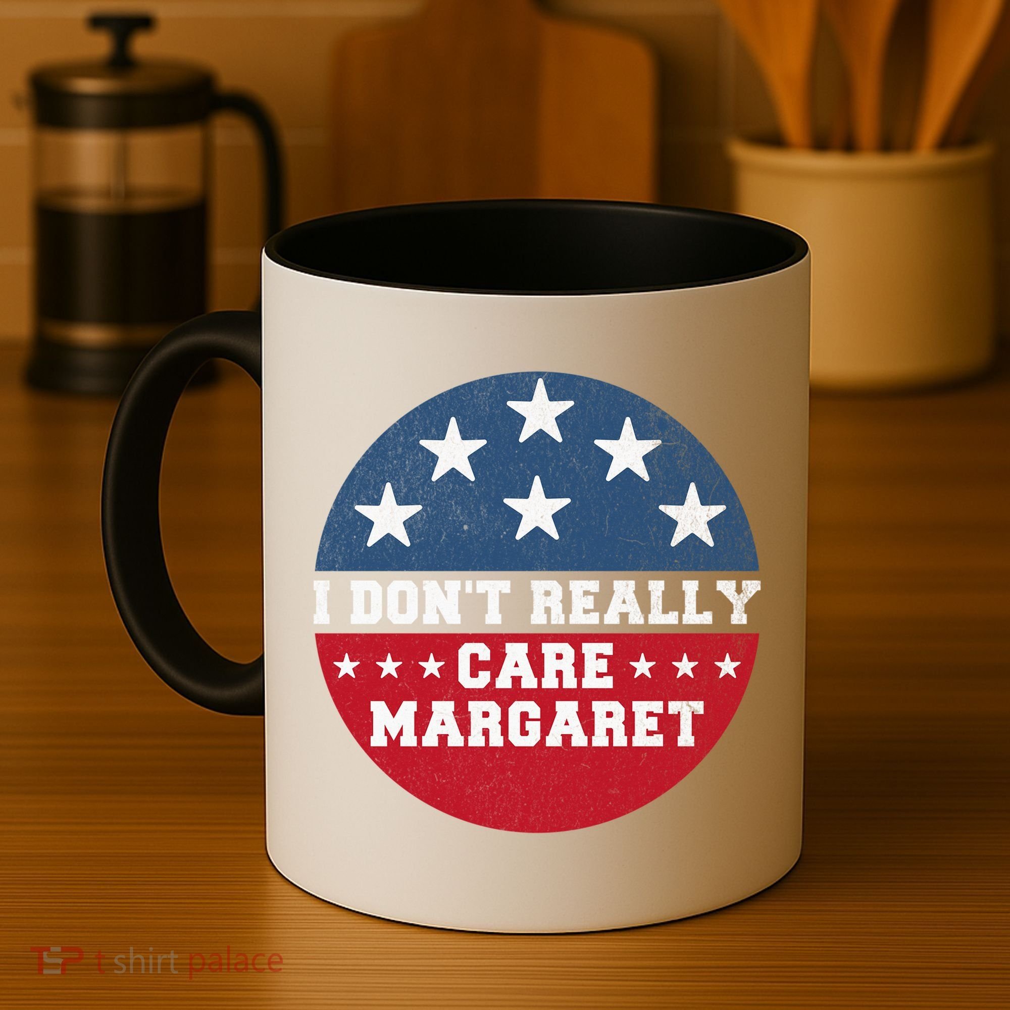 I DonT Really Care Margaret Coffee Mug