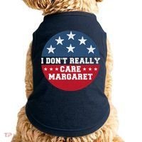 I DonT Really Care Margaret Doggie Tank thumb 0