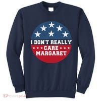 I DonT Really Care Margaret Sweatshirt thumb 0