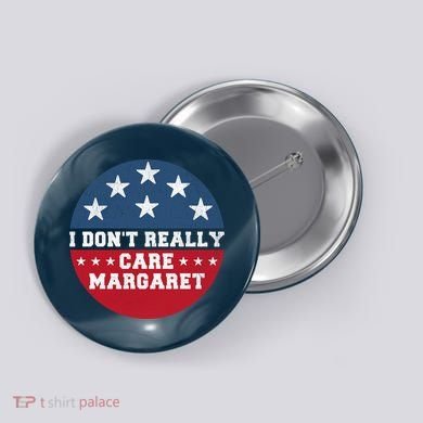 I DonT Really Care Margaret Button