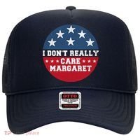 I DonT Really Care Margaret Hat thumb 0