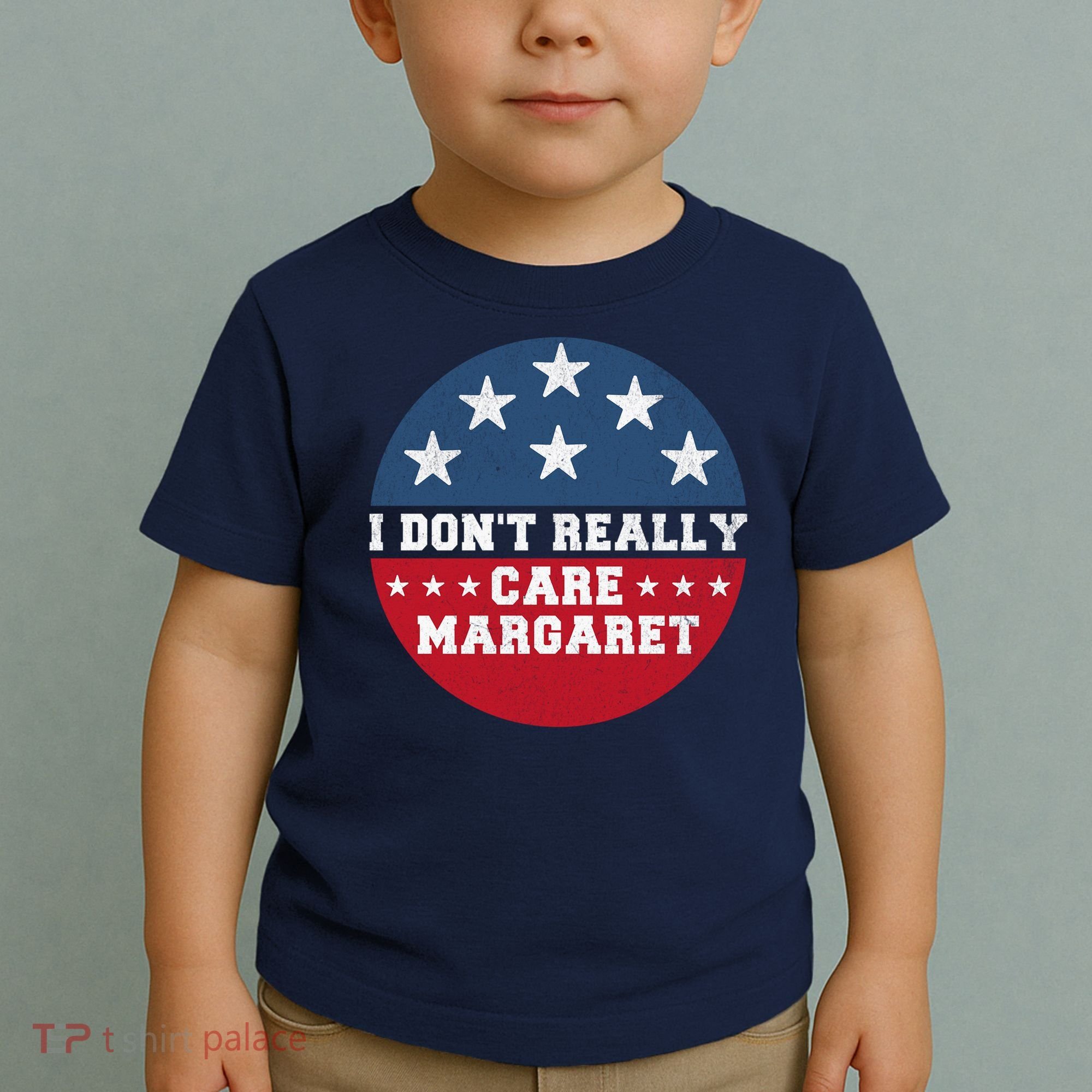 I DonT Really Care Margaret Toddler T-Shirt