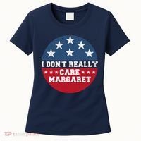 I DonT Really Care Margaret Women's T-Shirt thumb 0