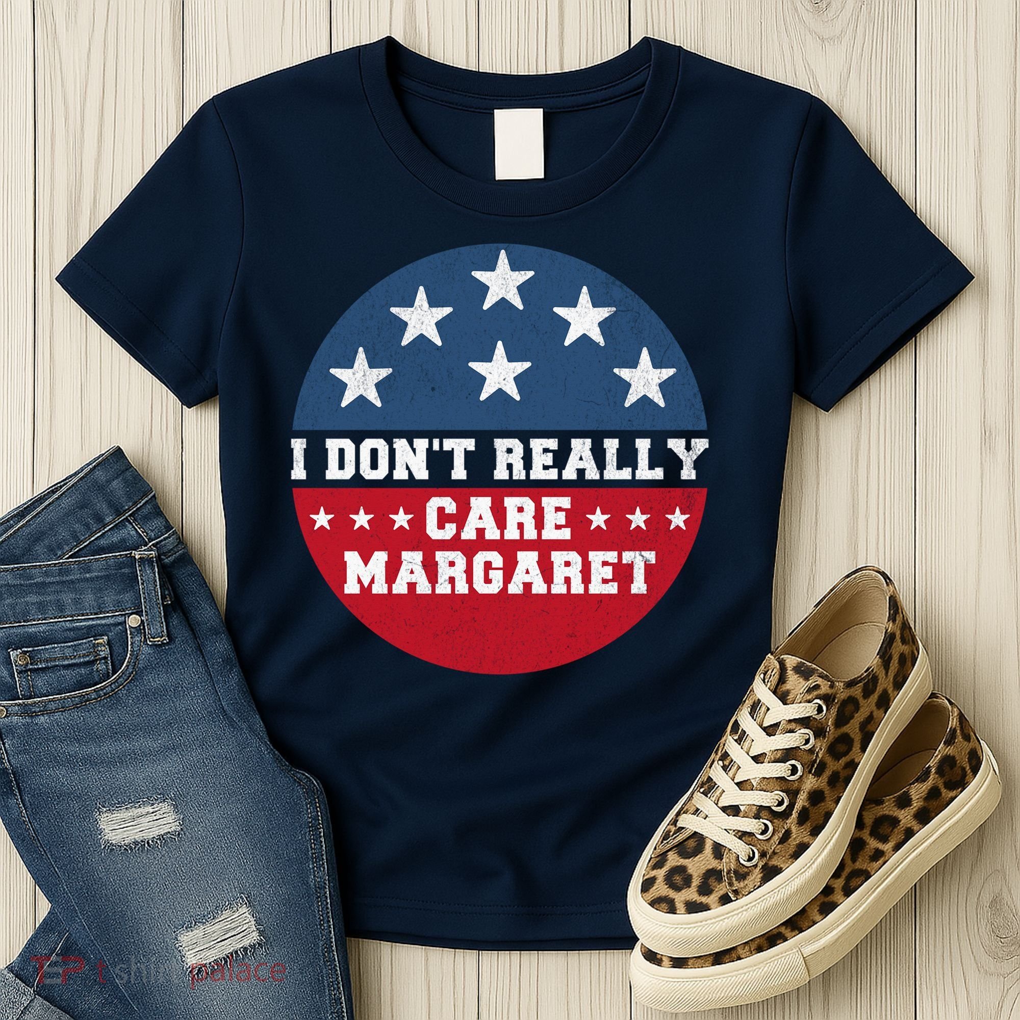 I DonT Really Care Margaret Women's T-Shirt