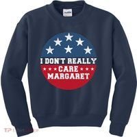 I DonT Really Care Margaret Kids Sweatshirt thumb 0