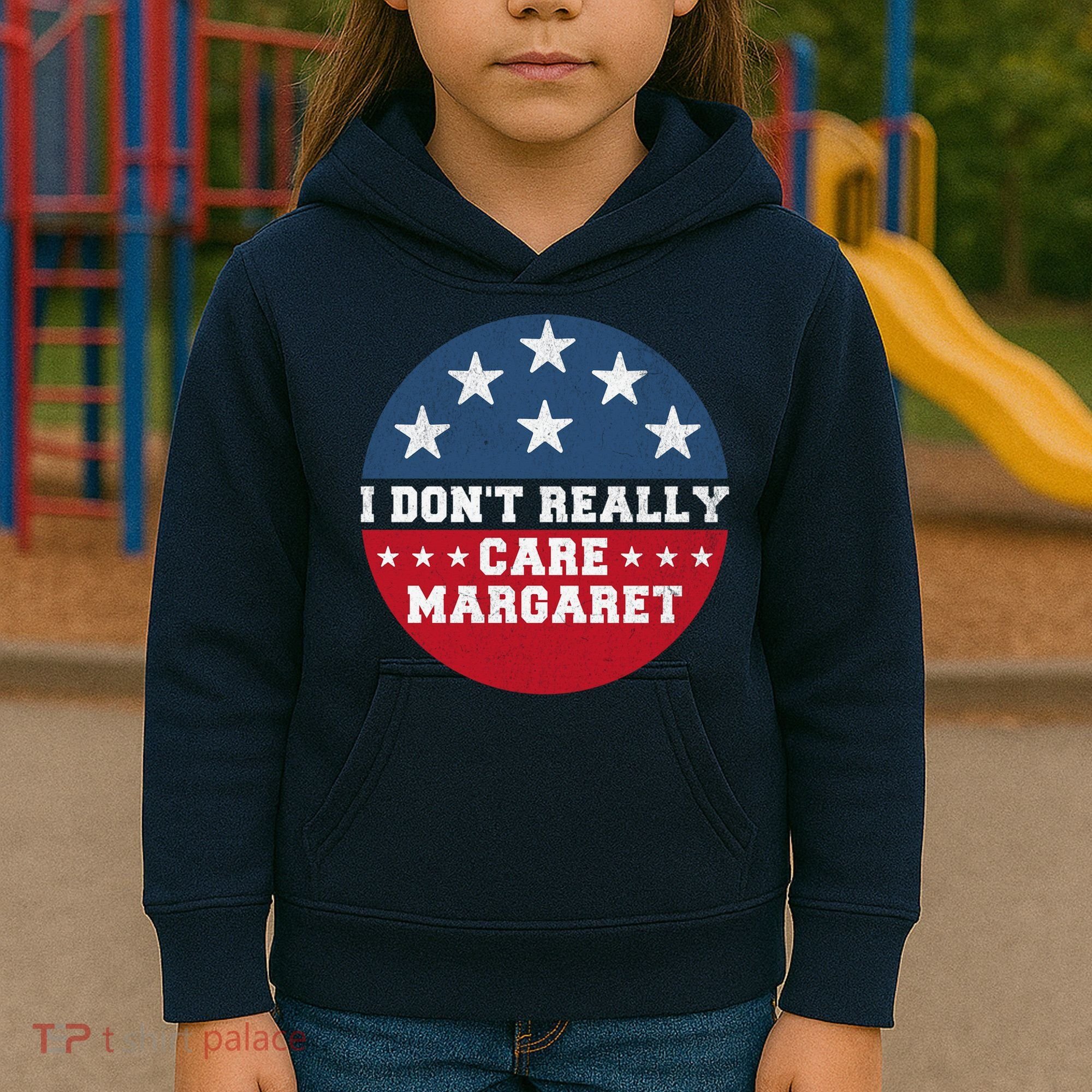 I DonT Really Care Margaret Kids Hoodie