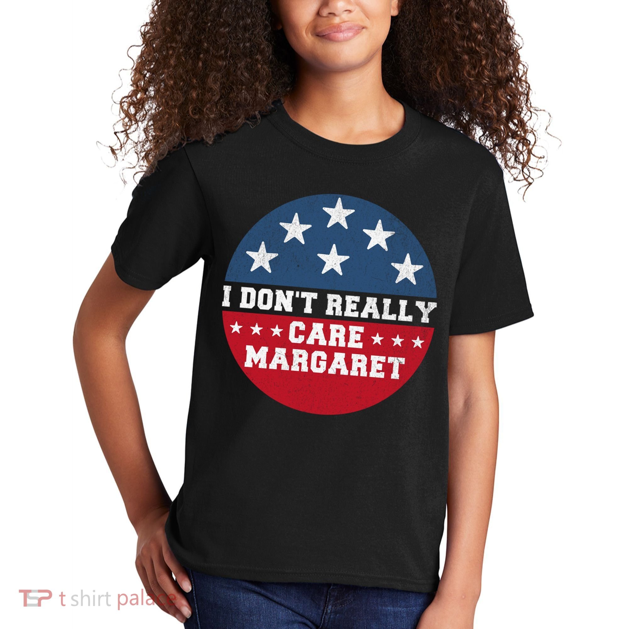 I DonT Really Care Margaret Kids T-Shirt