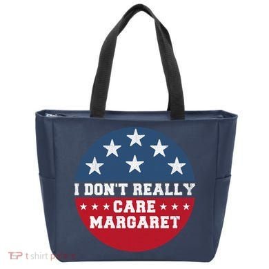 I DonT Really Care Margaret Tote Bag