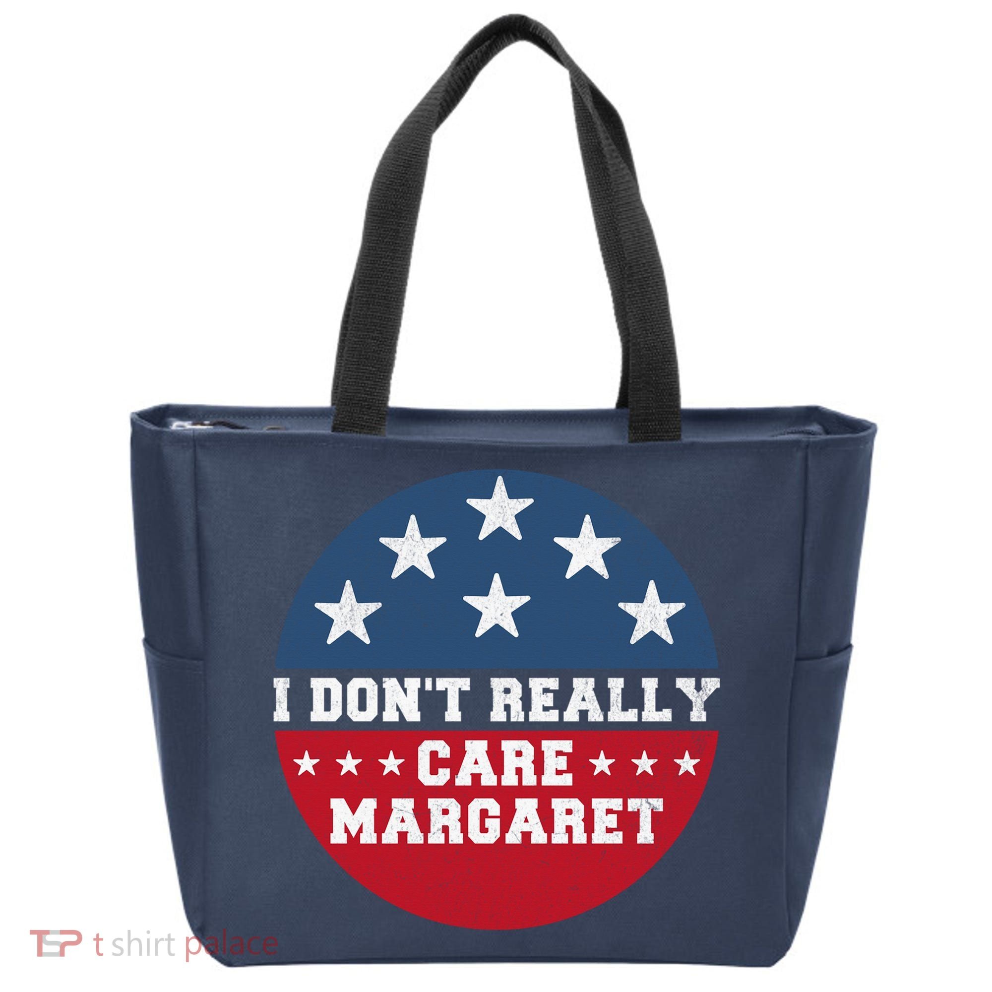 I DonT Really Care Margaret Tote Bag
