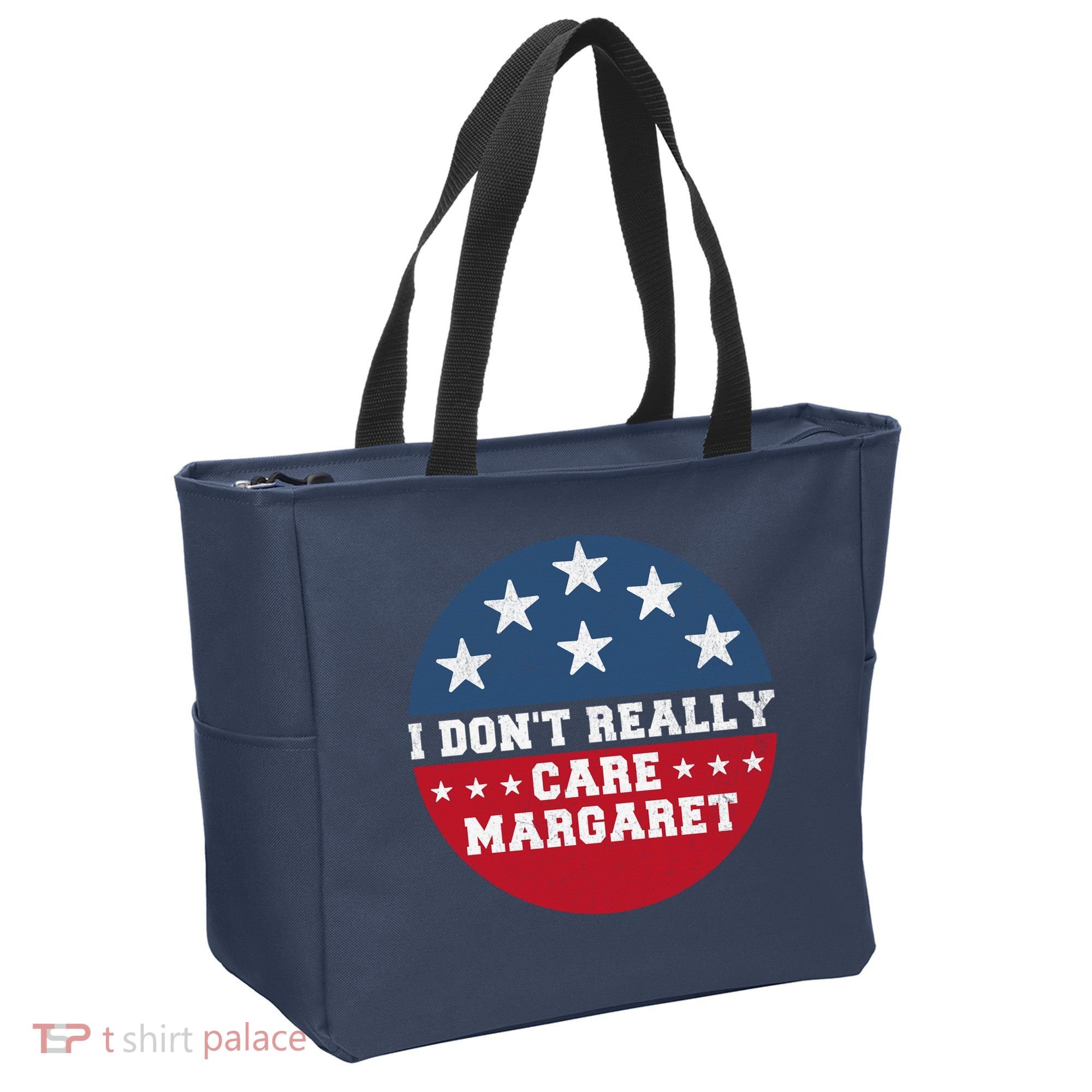 I DonT Really Care Margaret Tote Bag