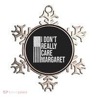 I DonT Really Care Margaret Ornament thumb 0