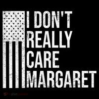 I DonT Really Care Margaret Ornament thumb 1