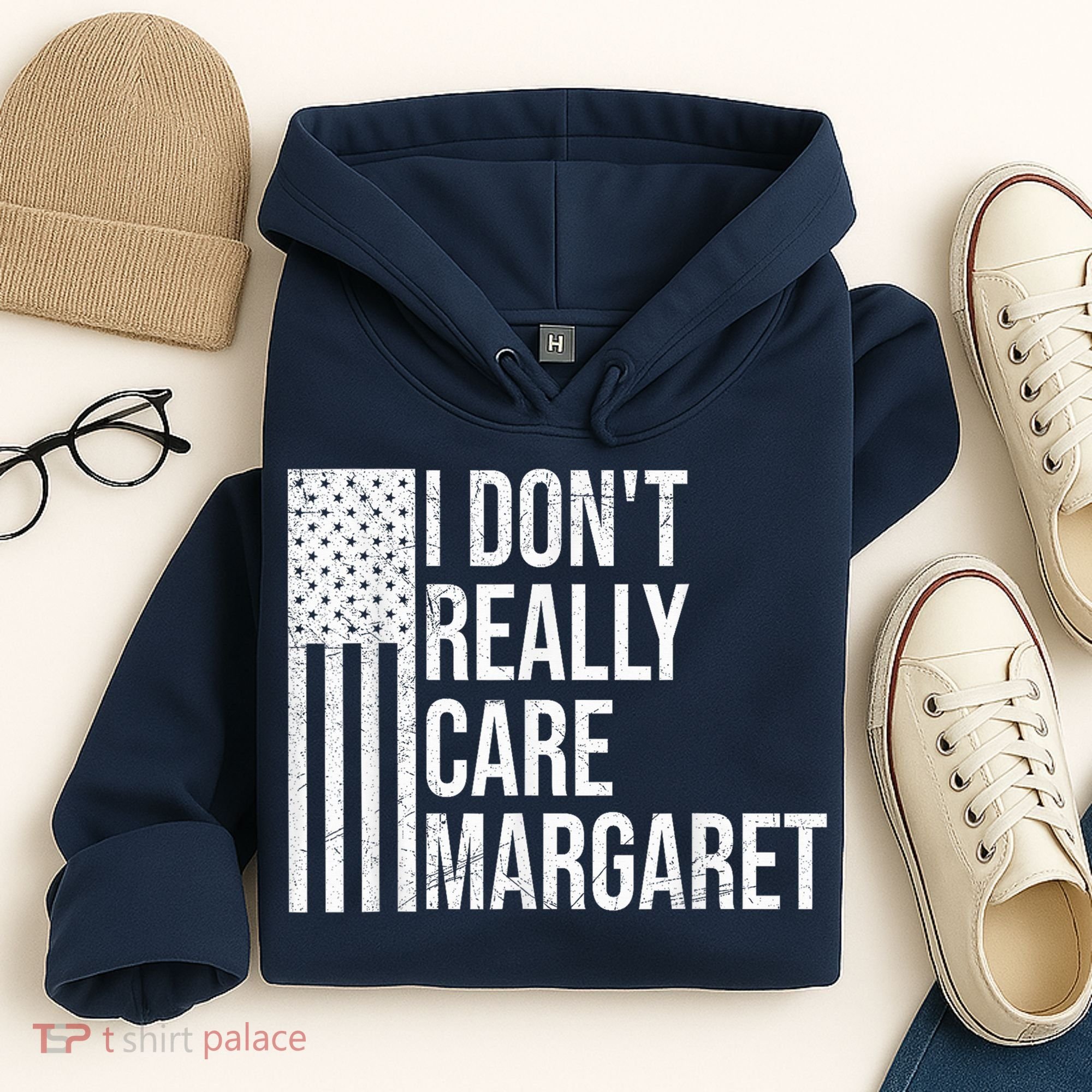 I DonT Really Care Margaret Hoodie