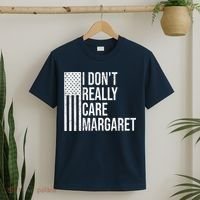 I DonT Really Care Margaret T-Shirt thumb 2