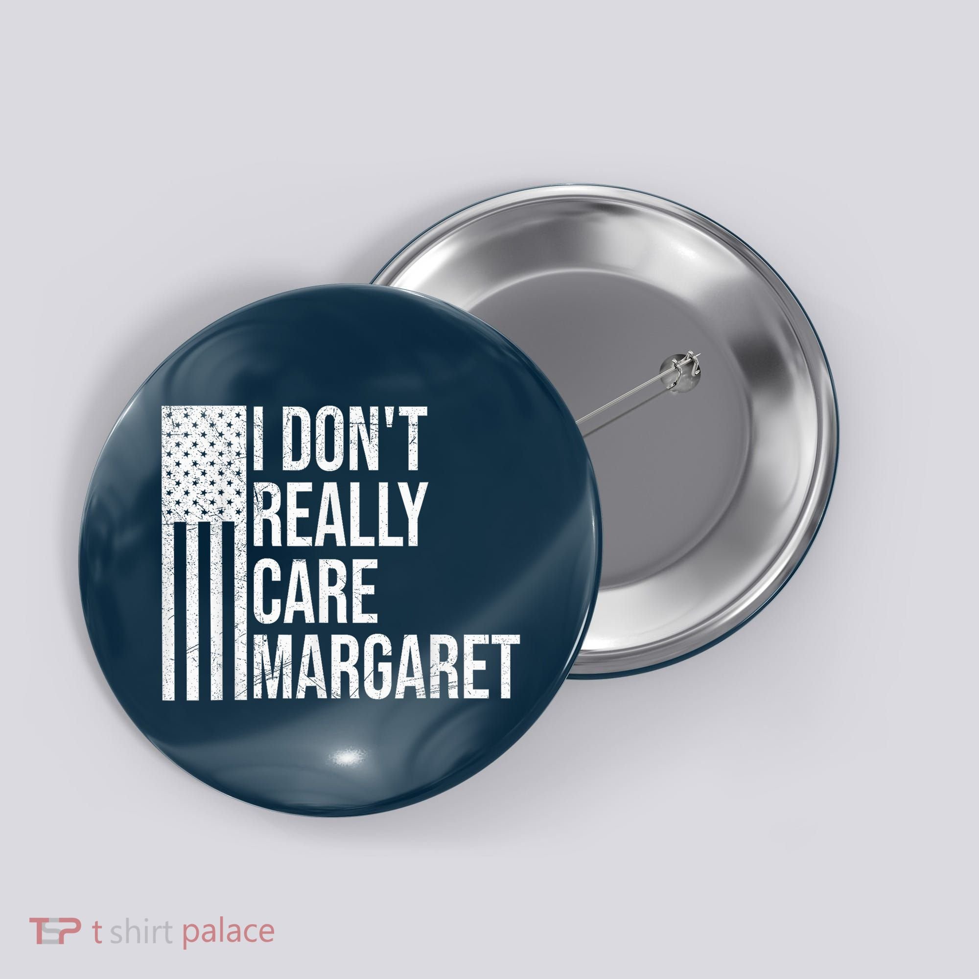 I DonT Really Care Margaret Button