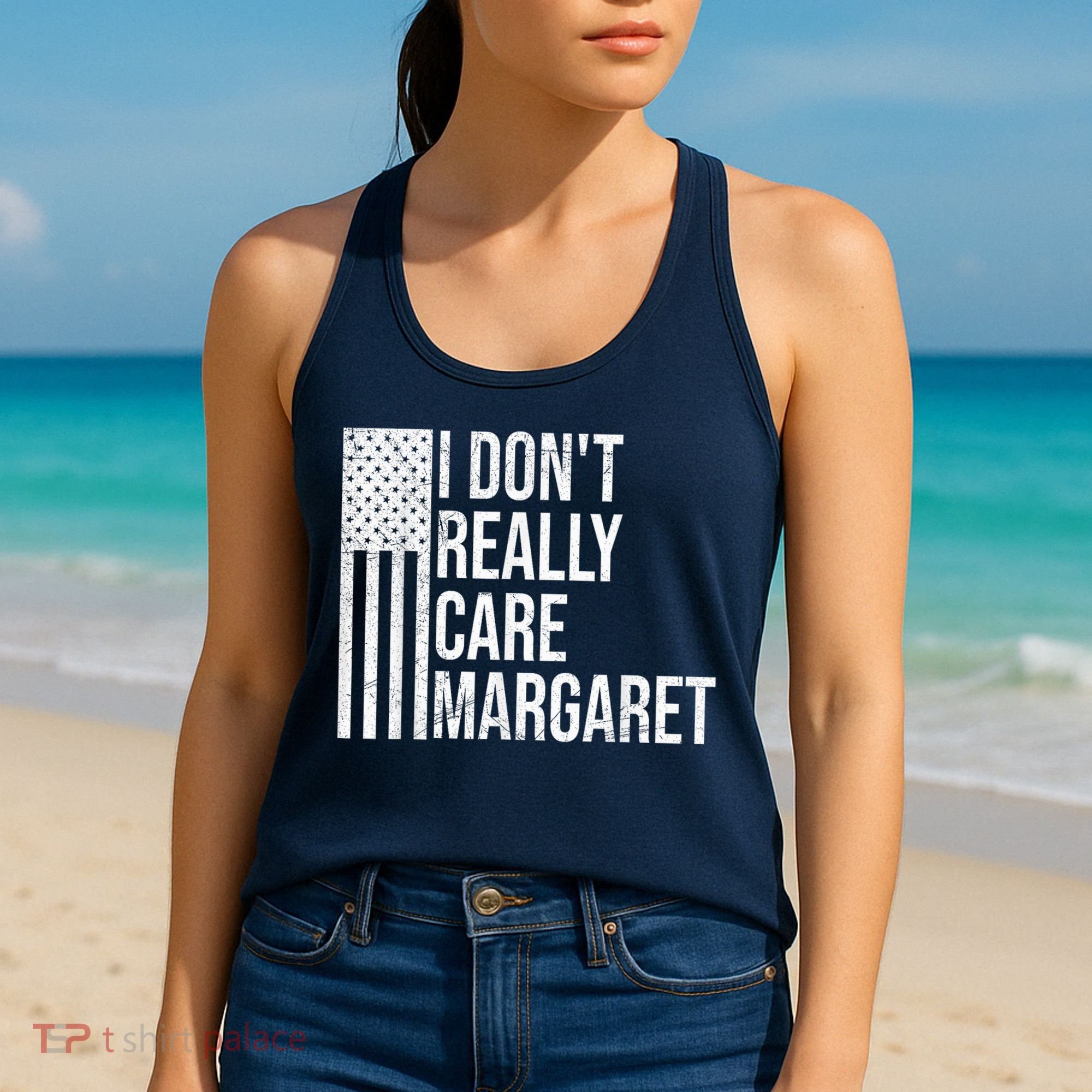 I DonT Really Care Margaret Women's Tank Top
