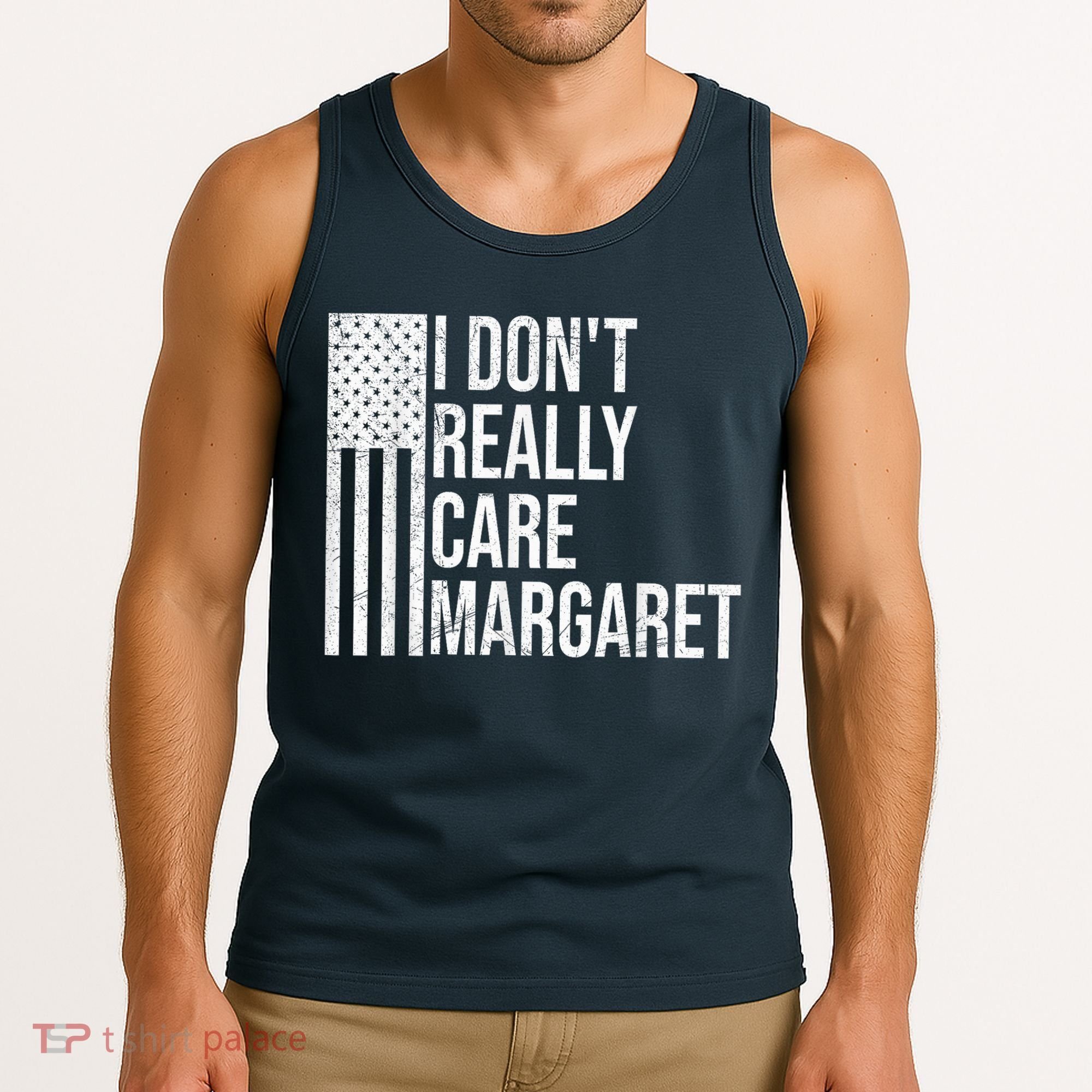 I DonT Really Care Margaret Tank Top