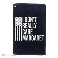 I DonT Really Care Margaret Golf Towel thumb 0